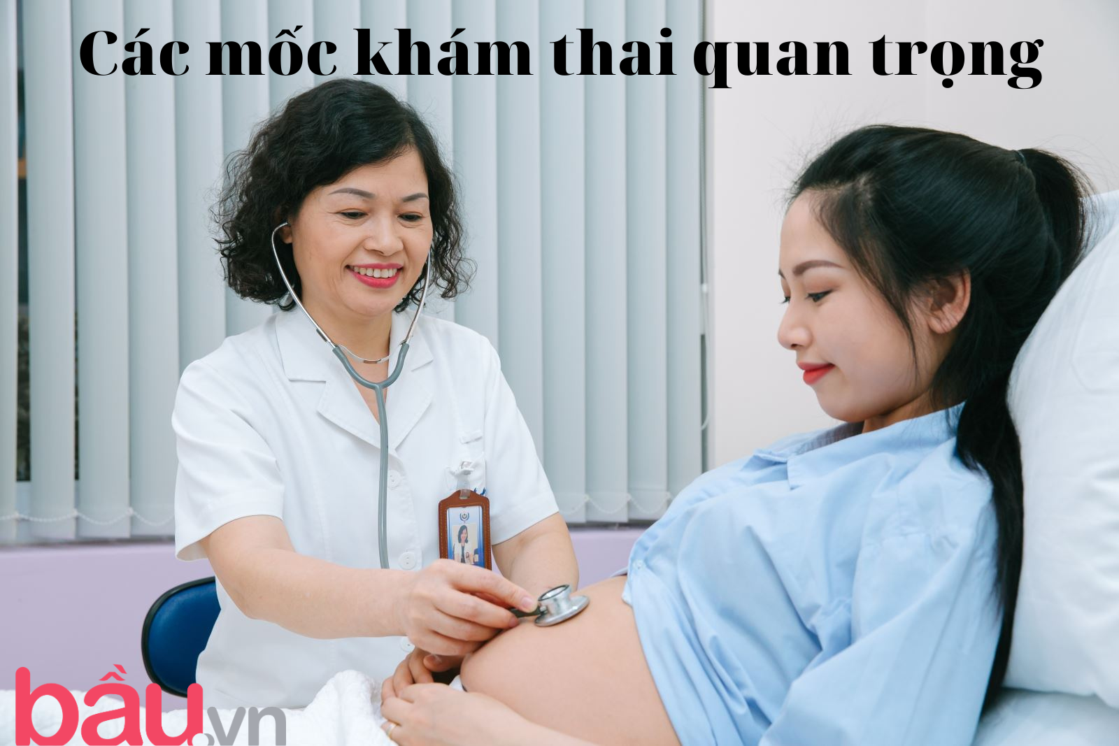 Các mốc thai quan trọng mẹ cần lưu lại để thăm khám