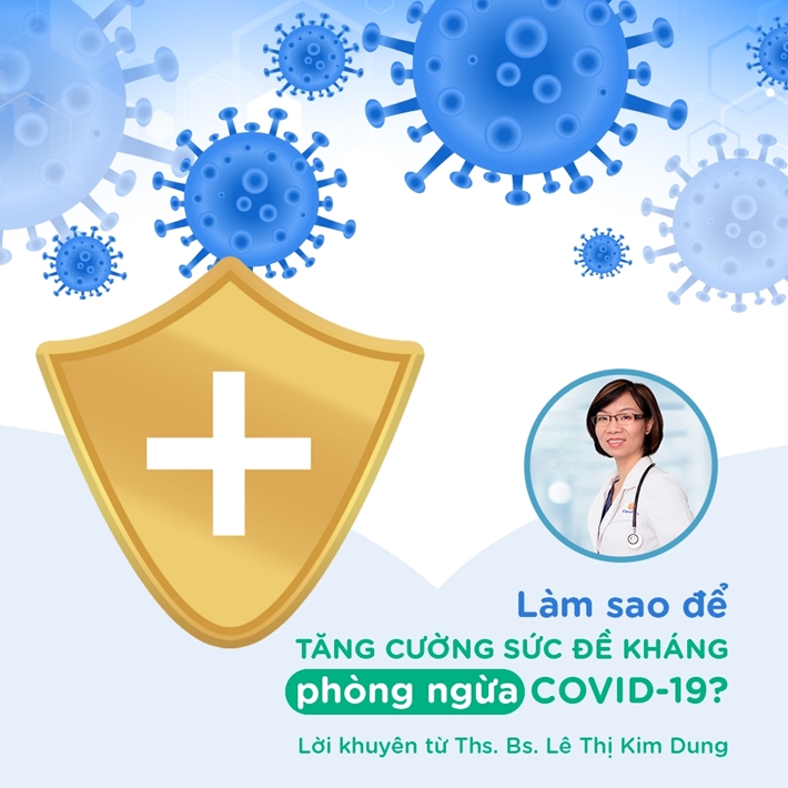 6 lời khuyên hữu ích từ chuyên gia giúp cả nhà tăng cường sức đề kháng phòng dịch Covid-19