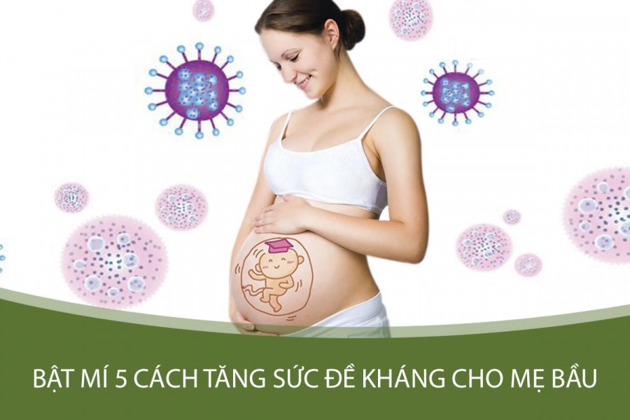 5 mẹo tăng đề kháng mùa dịch cho mẹ bầu và thai nhi