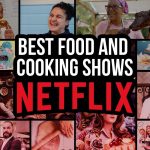 8 show ẩm thực không thể bỏ qua trên Netflix cho các tín đồ ăn uống