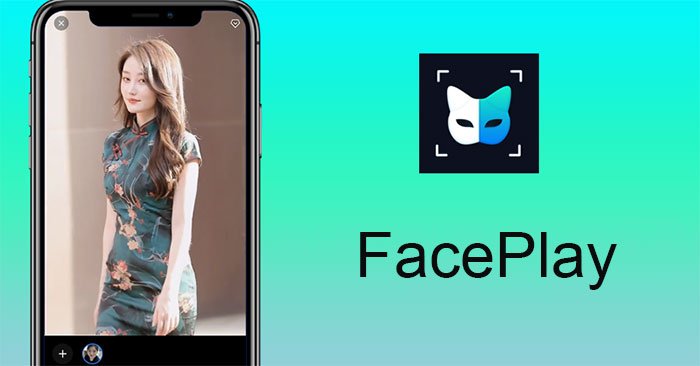 Xuất Hiện Ứng Dụng Faceplay 